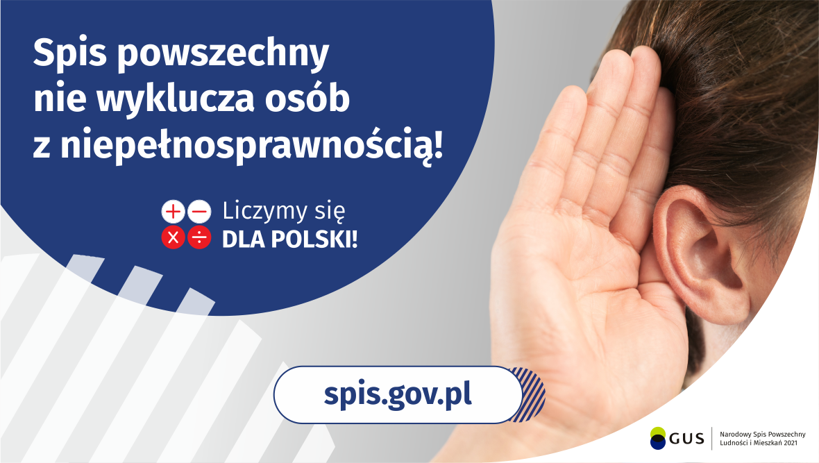 Spis nie wyklucza osób z niepełnosprawnością!